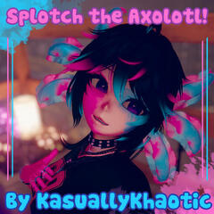 Splotch the Axolotl by KasuallyKhaotic